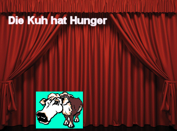 Die Kuh hat Hunger